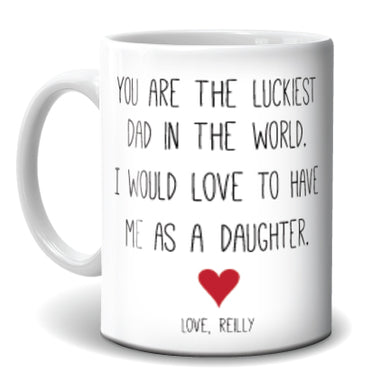 Mug - Luckiest Dad Daughter