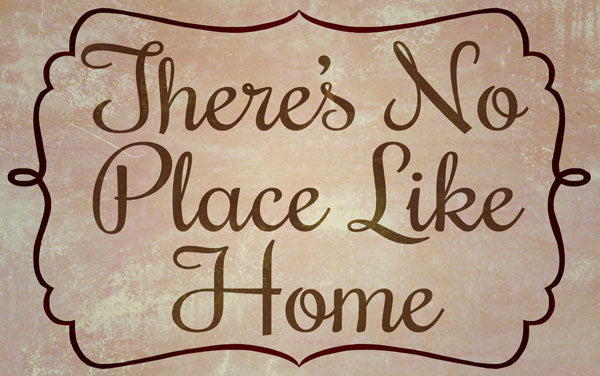 Wood Frames - Decor - Theres No Place Like Home