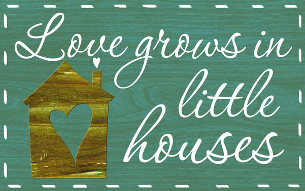 Wood Frames - Decor - Love Grows In Little Houses