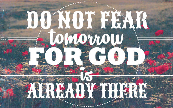 Wood Frames - Faith - Do Not Fear Tomorrow