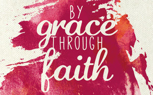 Wood Frames - Faith - By Grace Through Faith